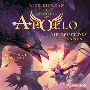 Die Abenteuer des Apollo, Teil 4: Die Gruft des Tyrannen by Rick Riordan - album cover