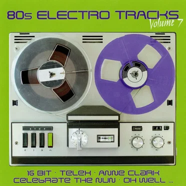 80s Electro Tracks, Volume 7 by Various Artists - album cover