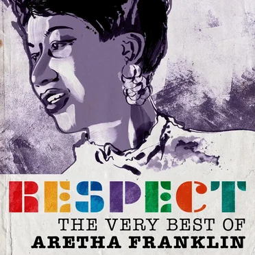 Respect: The Very Best of Aretha Franklin