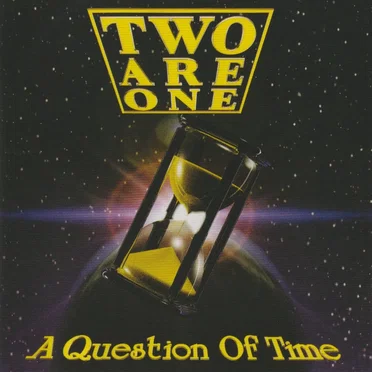 A Question of Time by Two Are One - album cover