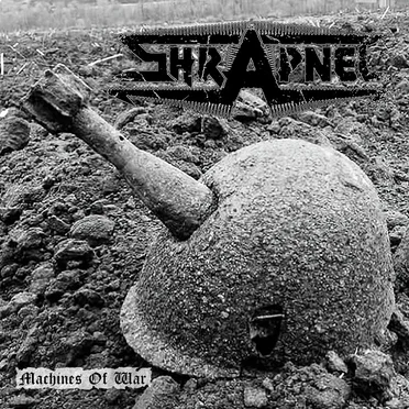 Machines Of War by Shrapnel - album cover