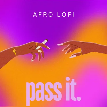 Pass It by Afro LoFi - album cover