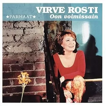 Oon voimissain: Kaikki parhaat by Virve Rosti - album cover
