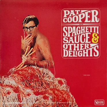 Spaghetti Sauce & Other Delights by Pat Cooper - album cover