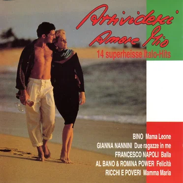 Arrivederci amore mio: 14 superheiße Italo-Hits by Various Artists - album cover