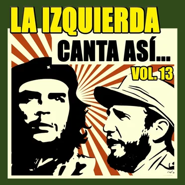 La izquierda canta así... Vol. 13 by Various Artists - album cover