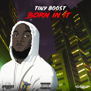 Born in It by Tiny Boost - album cover