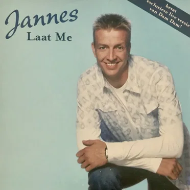 Laat me / Dam dam