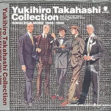 Yukihiro Takahashi Collection: SINGLES & MORE 1988–1996