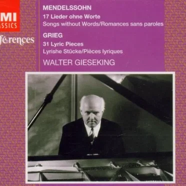 Mendelssohn: Lieder ohne Worte, Grieg: Lyric Pieces