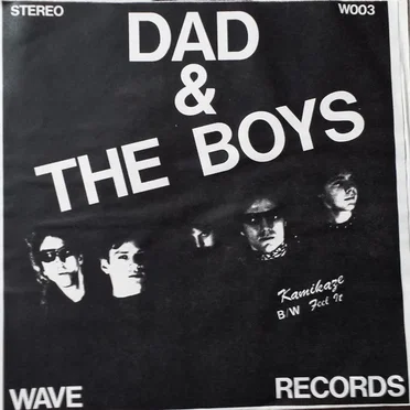 Feel It / Kamikaze by Dad & the Boys - album cover