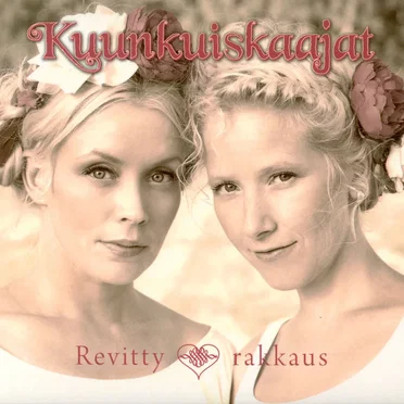 Revitty rakkaus by Kuunkuiskaajat - album cover