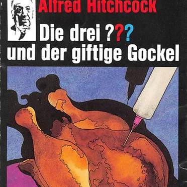 Die drei ??? 47: und der giftige Gockel by Die drei ??? - album cover