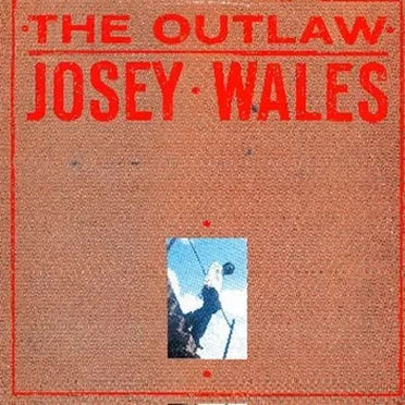 The Outlaw Josey Wales