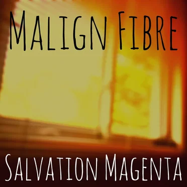Malign Fibre by Salvation Magenta - album cover