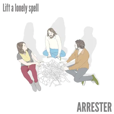 Lift a Lonely Spell by Arrester - album cover