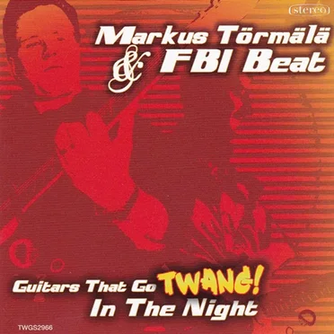 Guitars That Go Twang! In the Night
