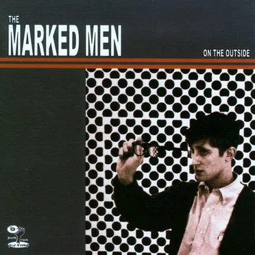 On the Outside by The Marked Men - album cover