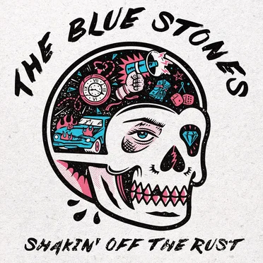 Shakin’ Off the Rust by The Blue Stones - album cover