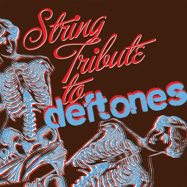 Deftones String Tribute (String Tribute To Deftones)