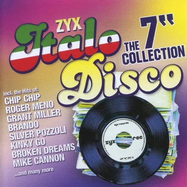 ZYX Italo Disco: The 7” Collection by Various Artists - album cover