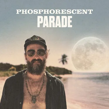 Parade by Phosphorescent - album cover