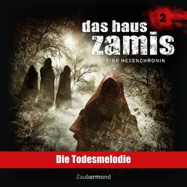 Das Haus Zamis 2: Die Todesmelodie by Stephanie Kellner - album cover
