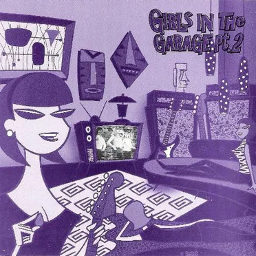 Girls in the Garage, Part 2 by Various Artists - album cover