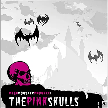Mega Monster Madness by The Pink Skulls - album cover