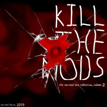 Kill the Mods
