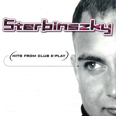 Hits From Club E-Play by Sterbinszky - album cover
