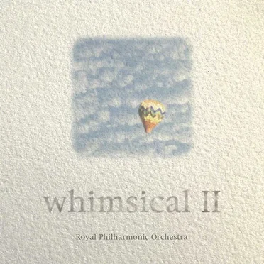 Whimsical 2: Classical Moods by Royal Philharmonic Orchestra - album cover