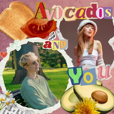 Toast, Tomatoes, Avocados And You (中文版)