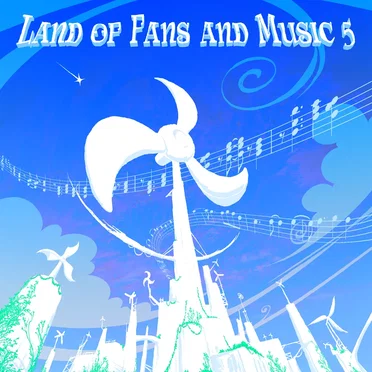 Land of Fans and Music 5