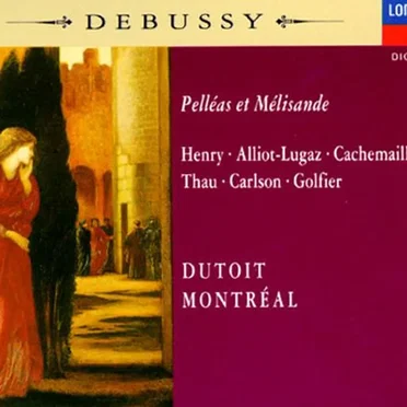 Pelléas et Mélisande