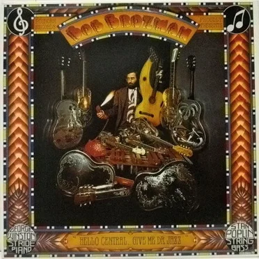 Hello Central,..Give Me Dr. Jazz