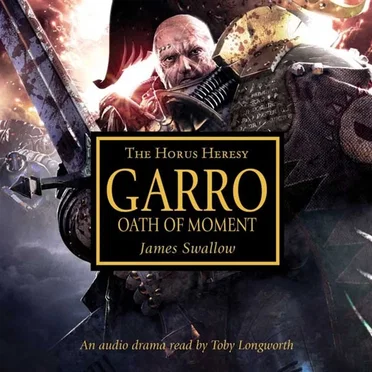 Garro: Oath of Moment by James Swallow - album cover