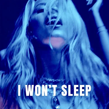 I Won’t Sleep