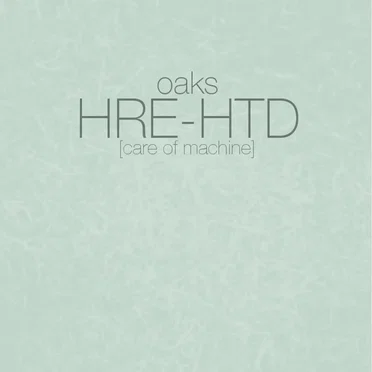 HRE-HTD [care of machine]
