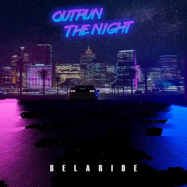 Outrun The Night by Belaride - album cover