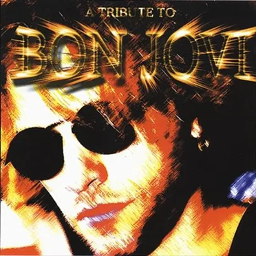 A Tribute to Bon Jovi