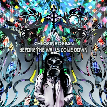 Before the Walls Come Down by Chlorine Dream - album cover