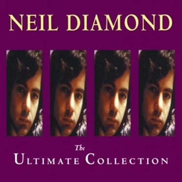 Neil Diamond: The Ultimate Collection