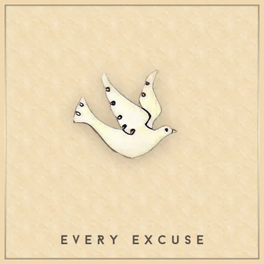 Every Excuse
