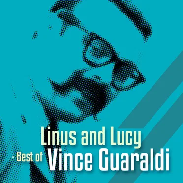 Linus and Lucy - Best Of