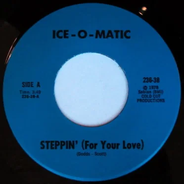Steppin’ (For Your Love) / Bein’ Nice by Ice‐O‐Matic - album cover
