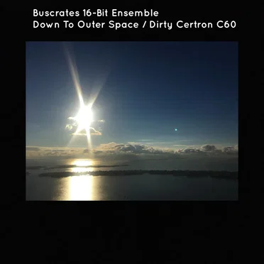 Down to Outer Space / Dirty Certron C60