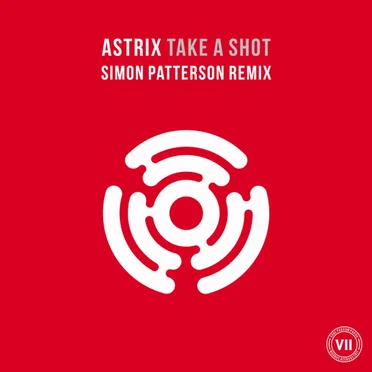 Take a Shot (Simon Patterson remix) by Astrix - album cover
