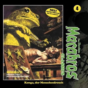 Macabros Classics, Folge 4: Konga, der Menschenfrosch by Markus Winter - album cover