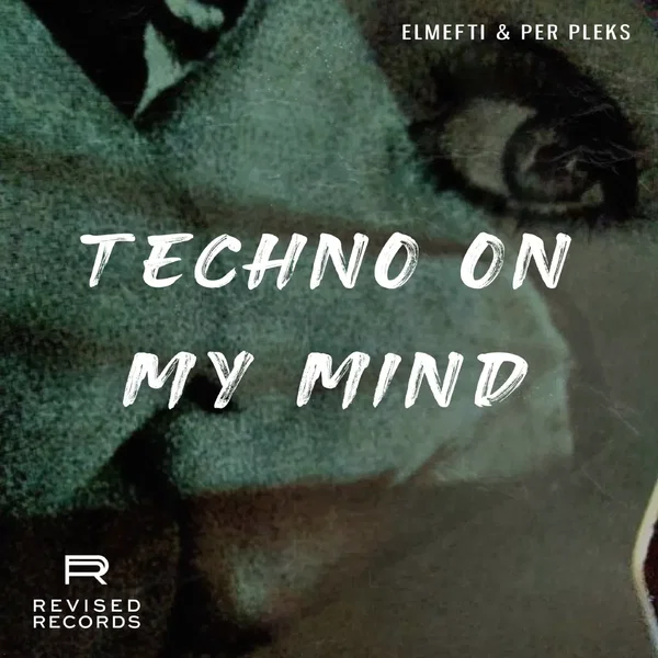 Techno on My Mind